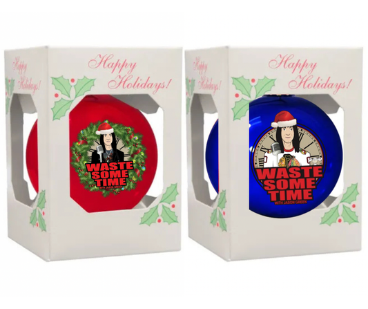 Waste Some Time Ornaments SET OF TWO 2024 and 2025